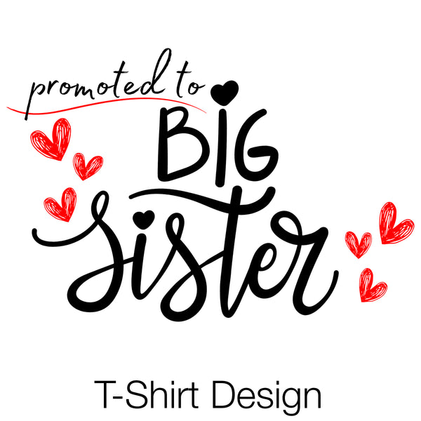 Promoted to Big Sister | Kids T-Shirt