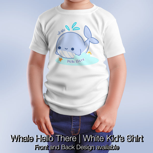 Whale Hello There | Kids T-shirt | Front and Back Design