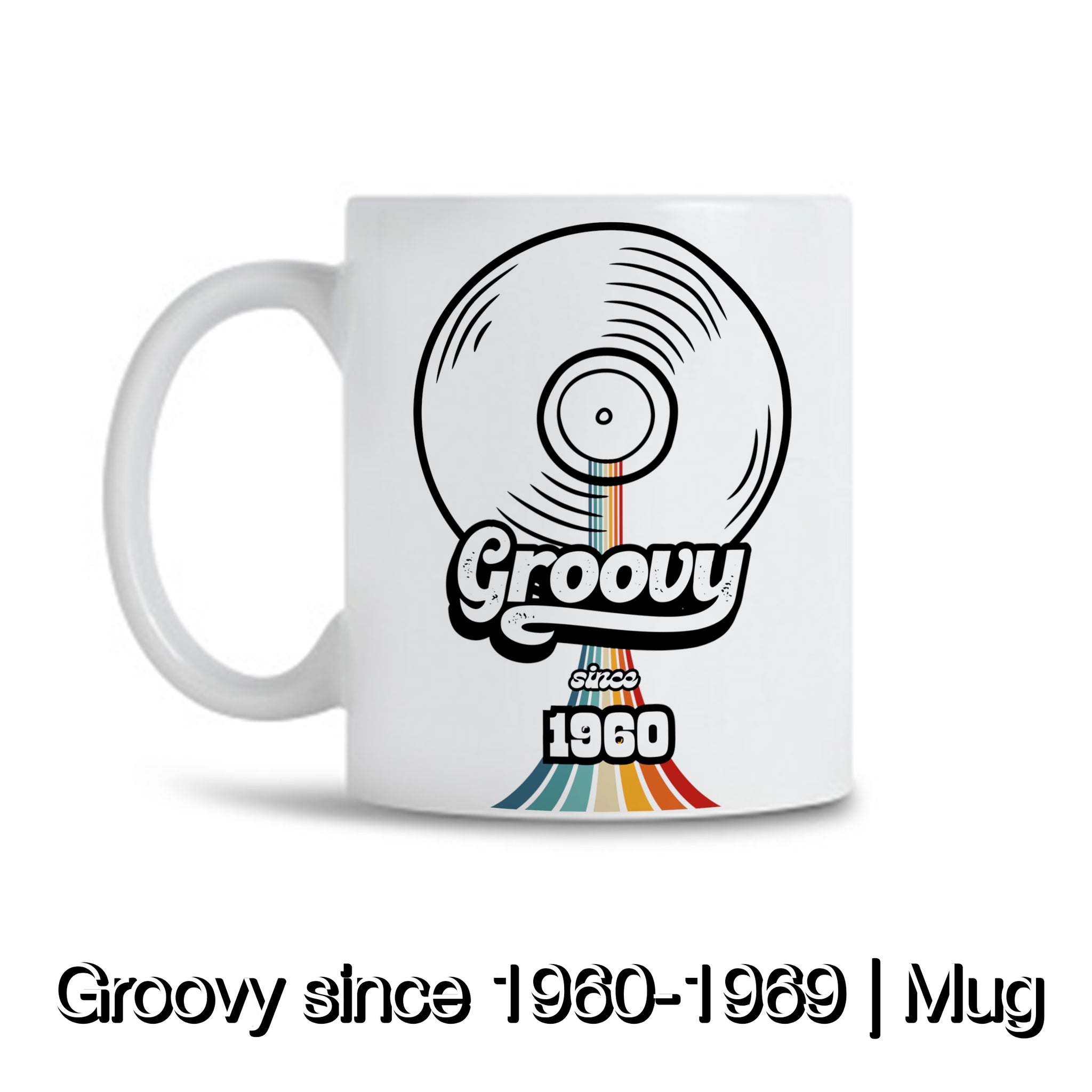 Groovy Since 1960 - 1969 | Mug