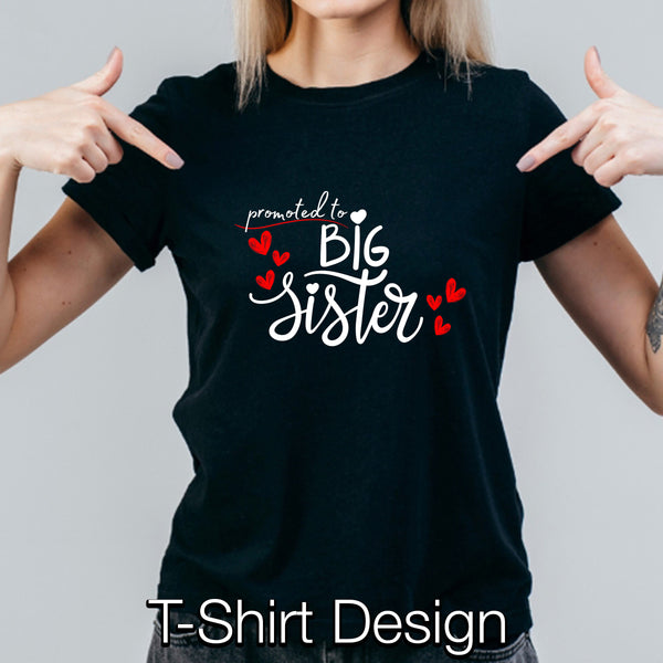 Promoted to Big Sister Design
