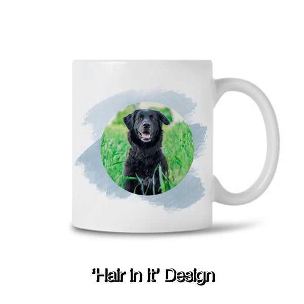 Dog / Cat Hair in Mug | Mug