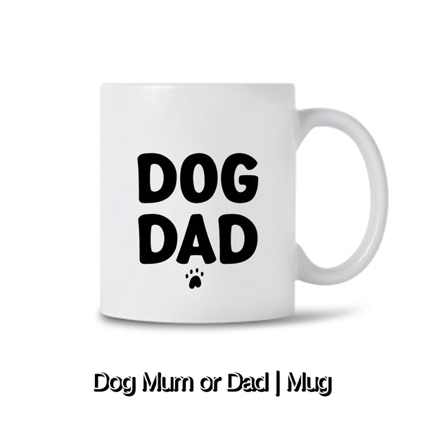 Dog Mum / Dad | Mug