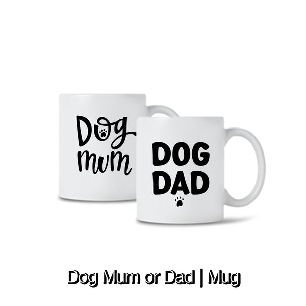 Dog Mum / Dad | Mug