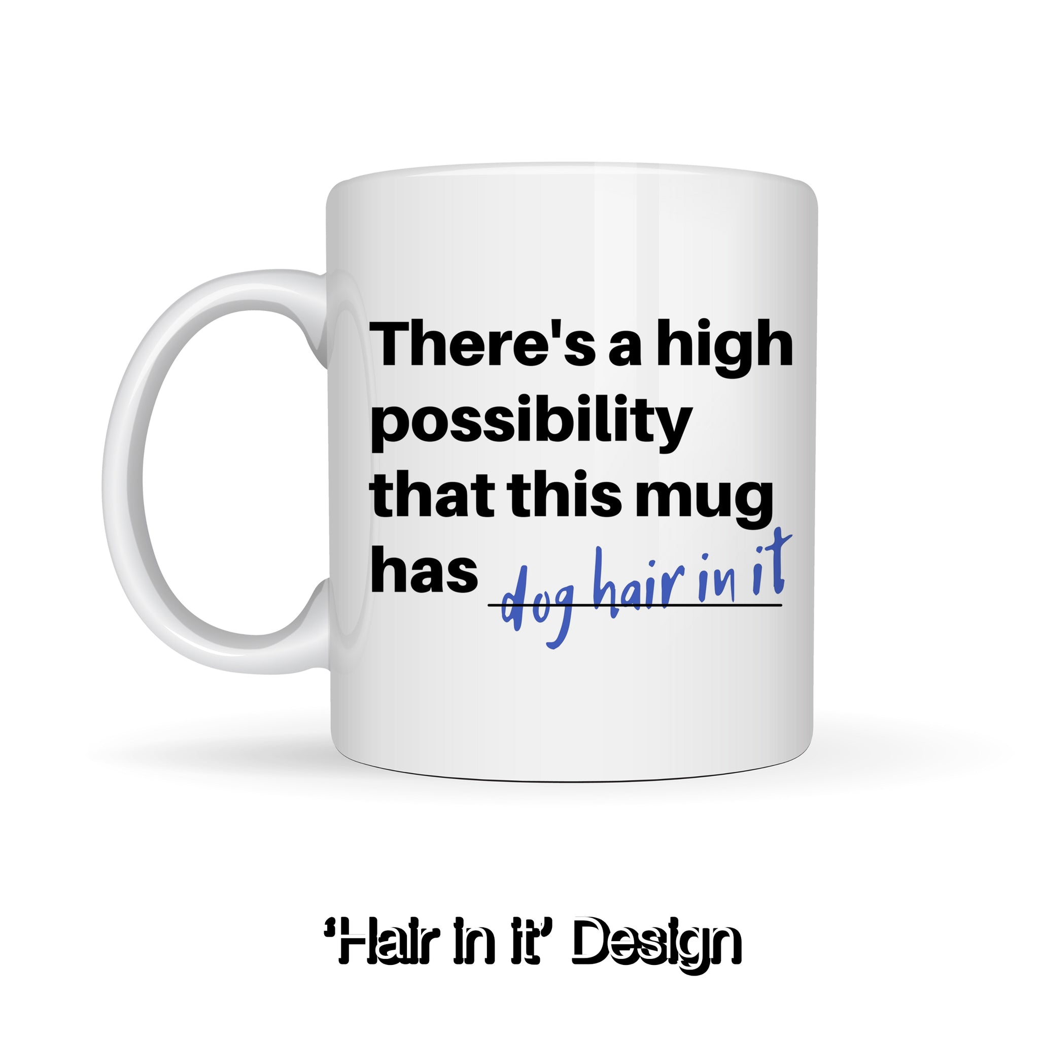 Dog / Cat Hair in Mug | Mug