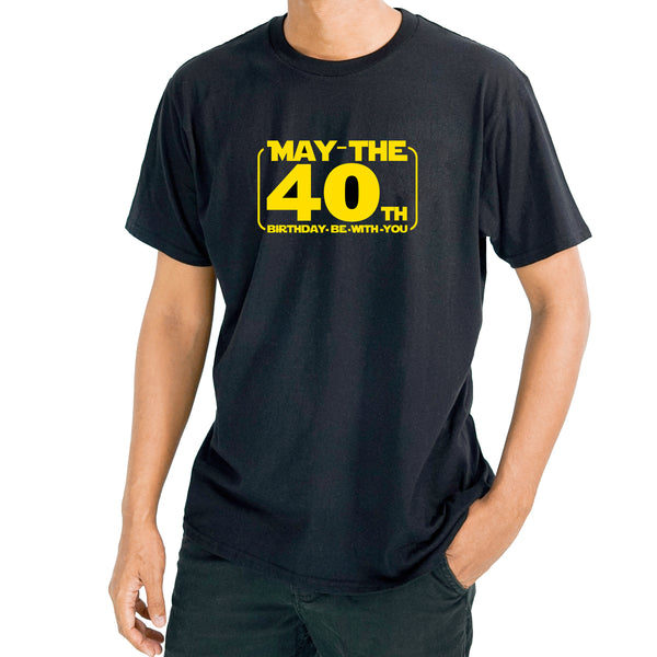 May the 40th | T-Shirt