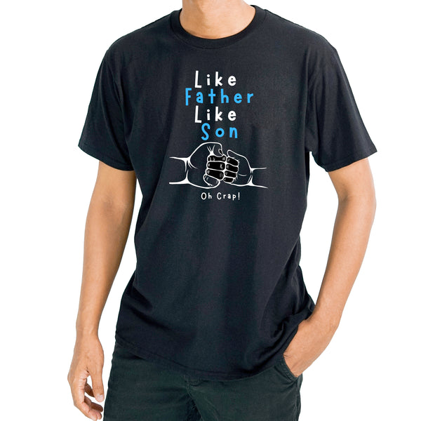 Like Father, Like Son | Fathers Day T-Shirt