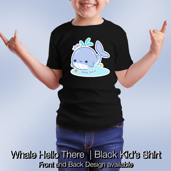 Whale Hello There | Kids T-shirt | Front and Back Design