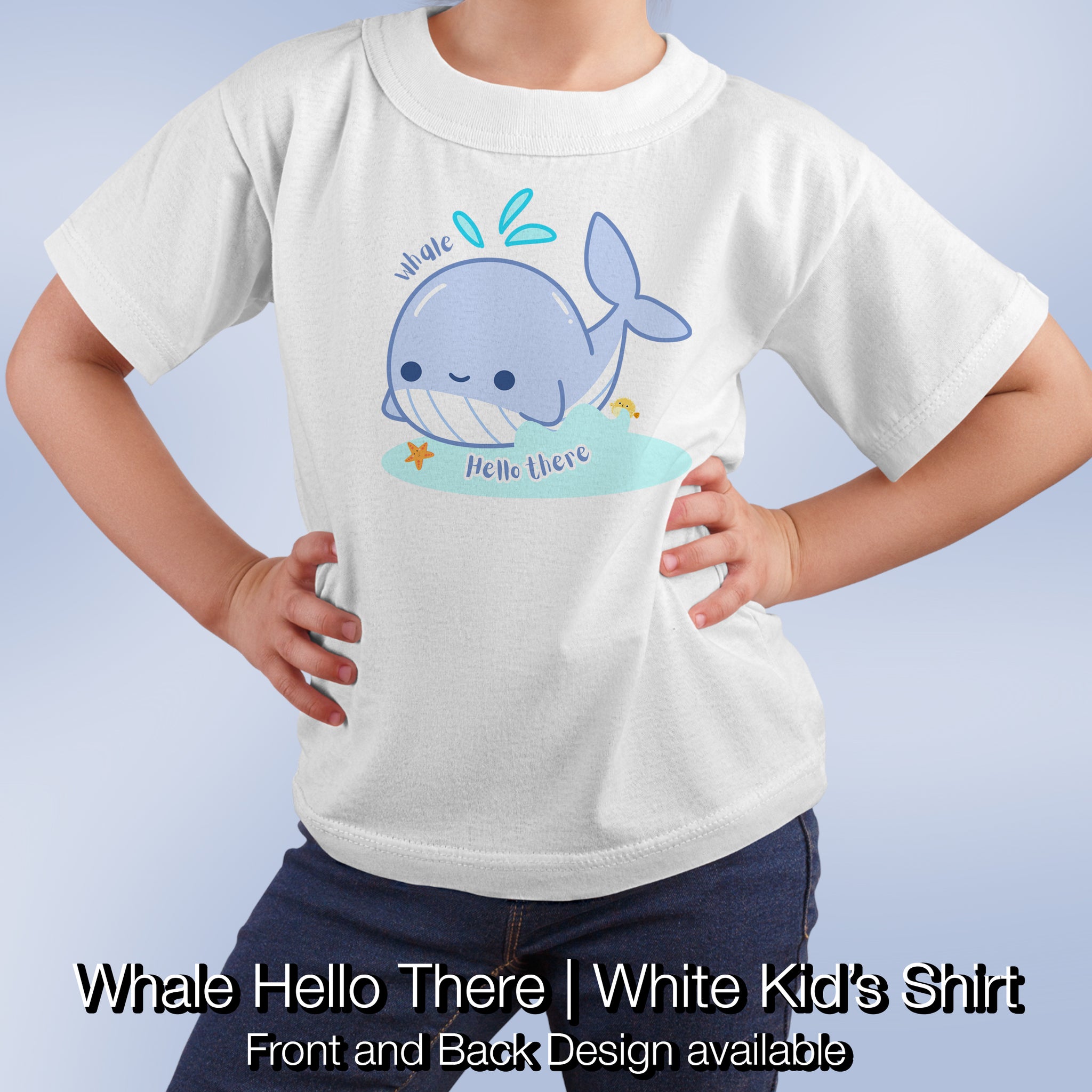 Whale Hello There | Kids T-shirt | Front and Back Design