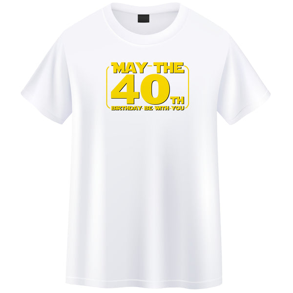 May the 40th | T-Shirt