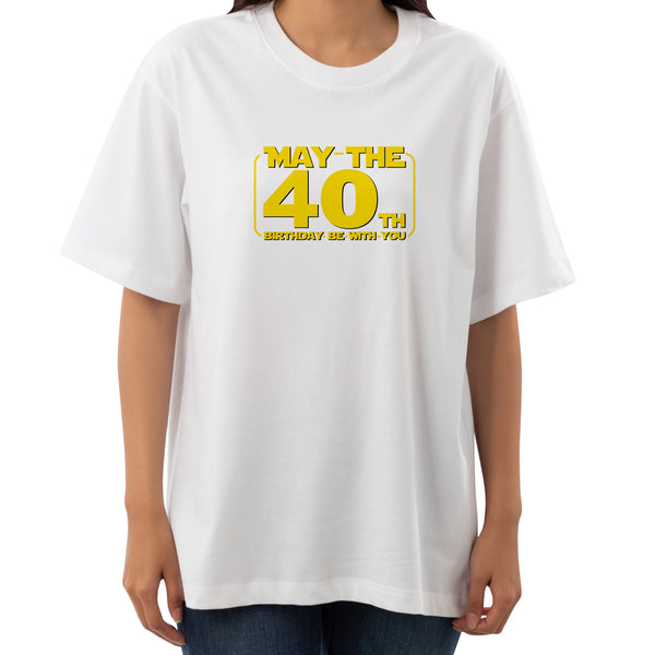 May the 40th | T-Shirt