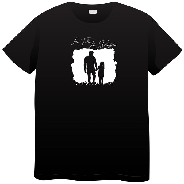 Like Father, Like Daughter | Fathers Day T-Shirt