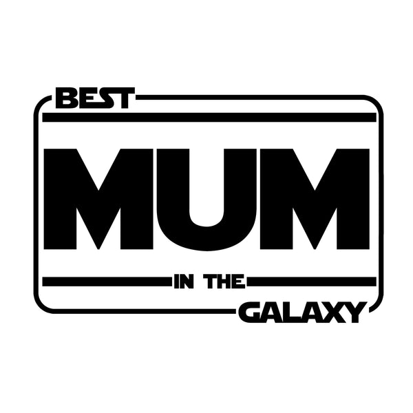 Best Mum/Dad in the Galaxy | White T-Shirt